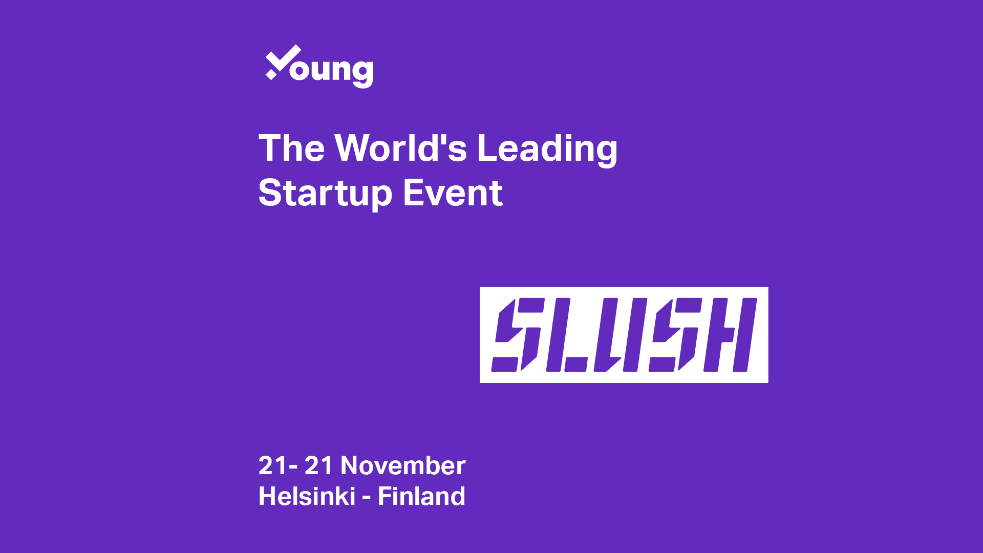 Young Platform was selected for Slush Helsinki