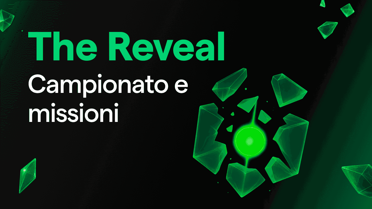 The Reveal: come funzionano il Campionato e le Missioni?