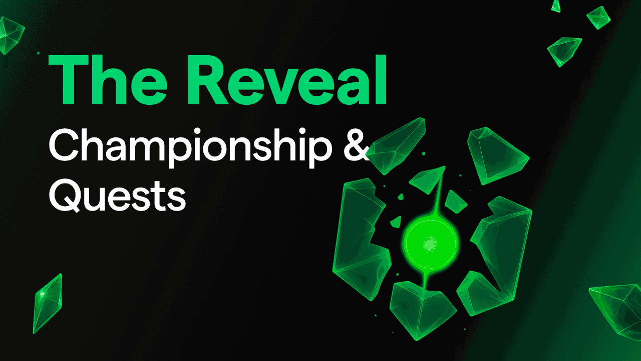 The Reveal: Championship & Quests Guide