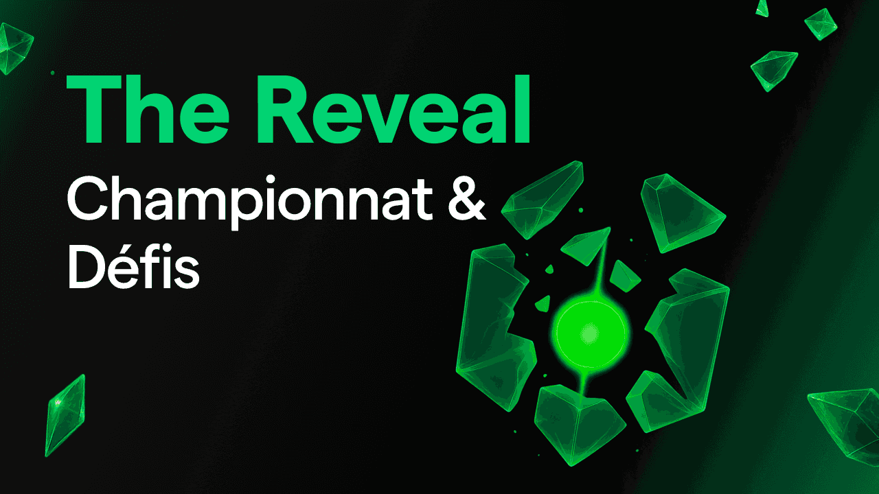 The Reveal : Guide du Championnat et des Défis