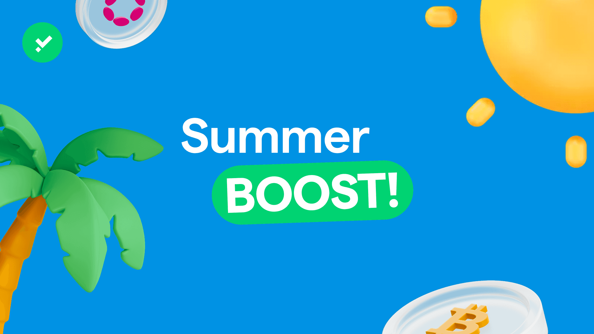 Summer Boost: Top Up and Cash Out Easily
